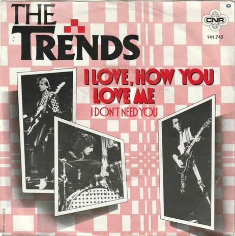 Trends - I Love, How You Love Me + I Don't Need You (Vinylsingle)