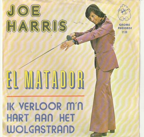 Joe Harris - El matador + Ik verloor mijn hart aan 't wolgastrand (Vinylsingle)