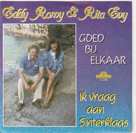 Eddy Romy & Rita Evy - Goed Bij Elkaar + Ik Vraag Aan Sinterklaas (Vinylsingle)