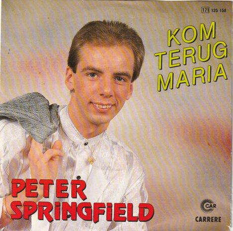 Peter Springfield - Kom Terug Maria + (Instrumental) (Vinylsingle)