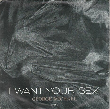 George Michael - I want your sex + Rhythm 2 brass in love) (Vinylsingle)
