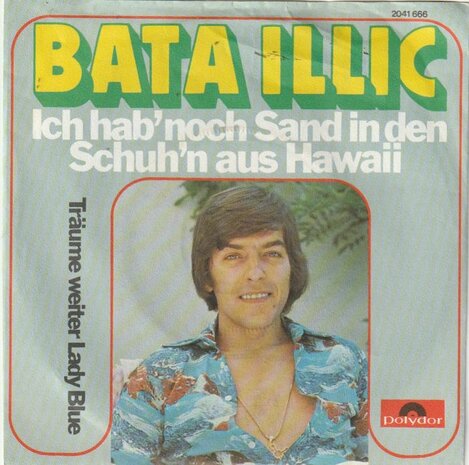 Bata Illic - Ich hab noch sand in den schuh aus Hawaii + Traume (Vinylsingle)