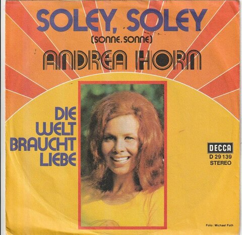 Andrea Horn - Soley, soley + Die welt braucht liebe (Vinylsingle)