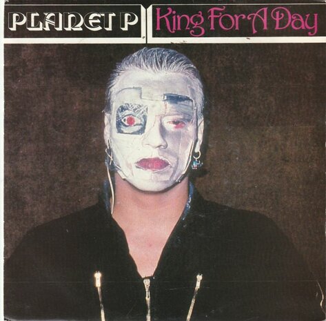Planet P - King For A Day + Armageddon (Vinylsingle)