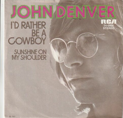 John Denver - I'd Rather Be A Cowboy + Sunshine On My Shoulders (Vinylsingle)