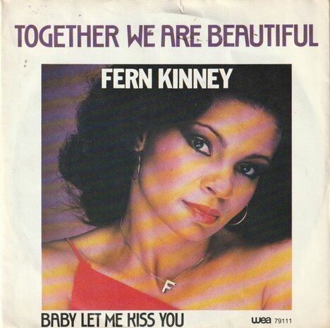 Fern Kinney - Together we are beautiful + Baby. let me kiss you (Vinylsingle)
