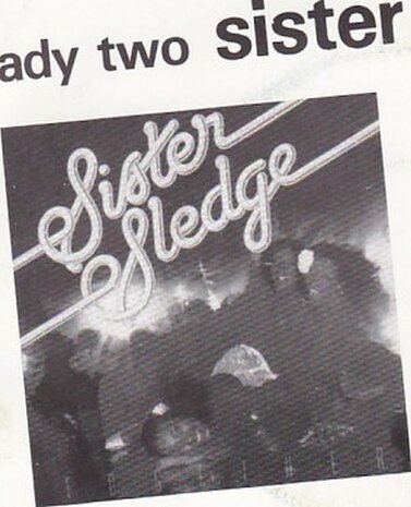 Sister Sledge - Got to love somebody + Good girl now (Vinylsingle)