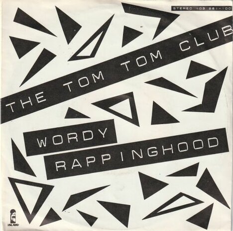 Tom Tom Club - Wordy rappinghood + You don't ever (Vinylsingle)