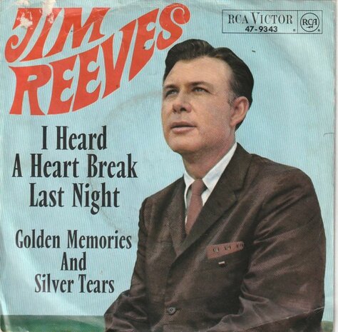 Jim Reeves - I heard a heart break last night-Golden memories and silver tears (Vinylsingle)