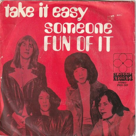 Fun Of It - Take It easy + Someone (Vinylsingle)