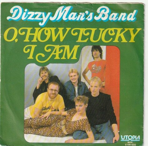 Dizzy Man's Band - O, how lucky I am + All-in the game (Vinylsingle)