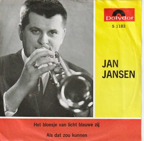Jan Jansen - Het Bloesje Van Licht Blauwe Zij + Als Dat Zou Kunnen (Vinylsingle)