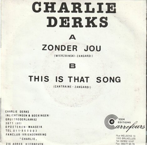 Charlie Derks - Zonder Jou + This Is That Song (Vinylsingle)