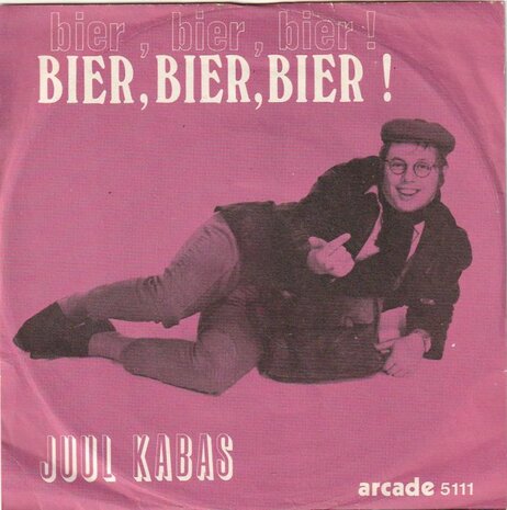 Juul Kabas - Bier, Bier, Bier + Wana Nene Wana Nana? (Vinylsingle)