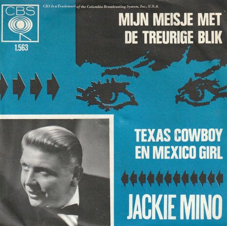 Jackie Mino - Mijn Meisje Met De Treurige Blik + Texas Cowboy En Mexico Girl (Vinylsingle)