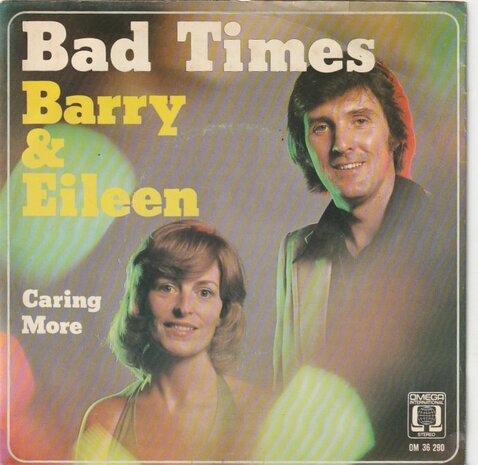 Barry & Eileen - Bad times + Caring more (Vinylsingle)