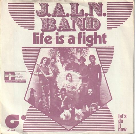 J.A.L.N. Band - Life Is A Fight + Let's Do It Now (Vinylsingle)