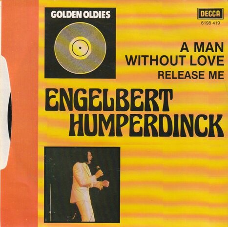 Engelbert Humperdinck - A man without love + Release me (Vinylsingle)