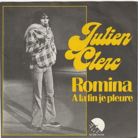 Julien Clerc - Romina + A la fin je pleure (Vinylsingle)