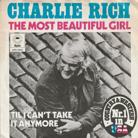 Charlie Rich - The most beautiful girl + Till I can't take it anymore (Vinylsingle)