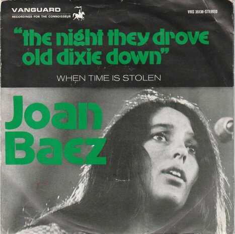 Joan Baez - The night they drove old Dixie down + When time (Vinylsingle)