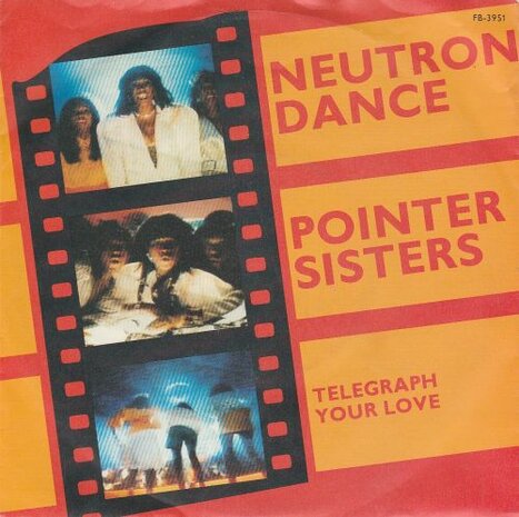 Pointer Sisters - Neutron dance + Telegraph your love (Vinylsingle)