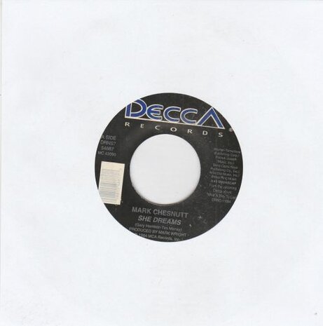 Mark Chesnutt - She Dreams + What A Way To Live (Vinylsingle)