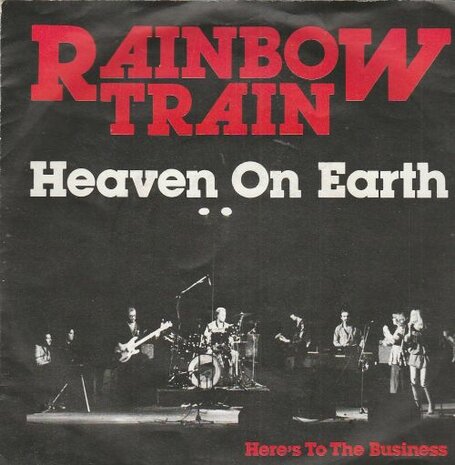 Rainbow Train - Heaven on earth + Here's to the business (Vinylsingle)