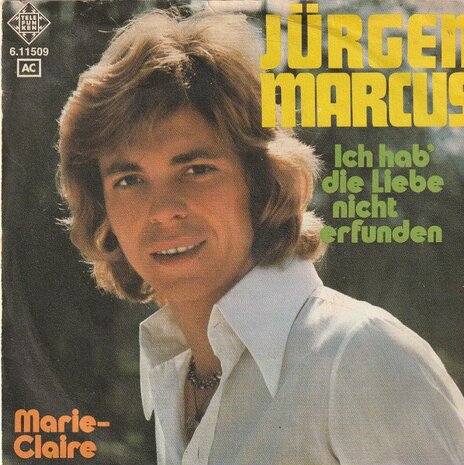 Jurgen Marcus - Ich hab die liebe nicht erfunden + Marie-Claire (Vinylsingle)