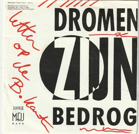 Jan-Paul van der Meij - Dromen zijn bedrog + Letten op de B.kant (Vinylsingle)