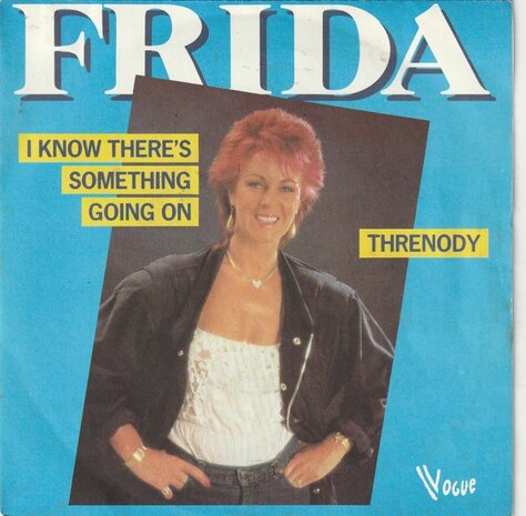 Frida - I know there's something going on + Threnody (Vinylsingle)