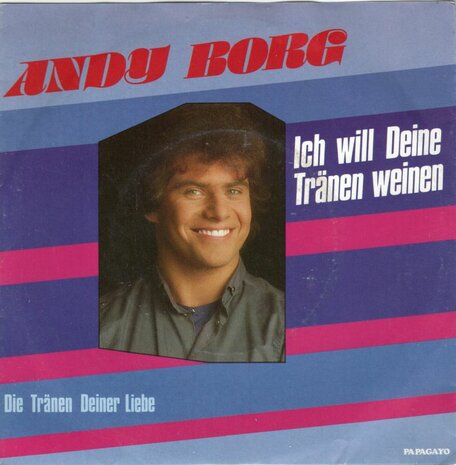 Andy Borg - Ich will deine tranen weinen + Die tranen deiner liebe (Vinylsingle)