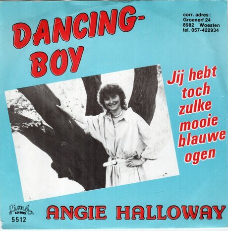 Angie Halloway - Dancing Boy + Jij Hebt Toch Zulke Mooie Blauwe Ogen (Vinylsingle)