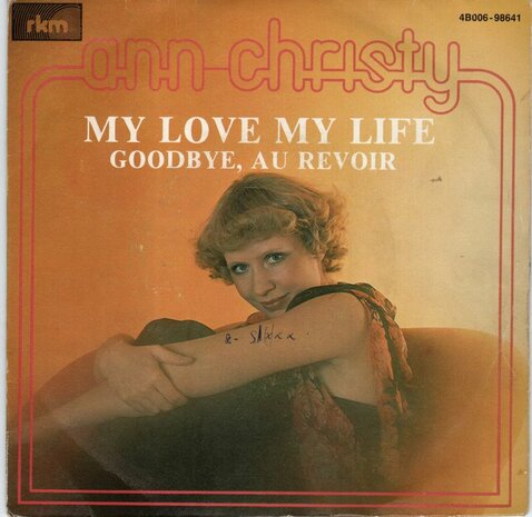 Ann Christy - My love my life + Goodbye, au revoir (Vinylsingle)