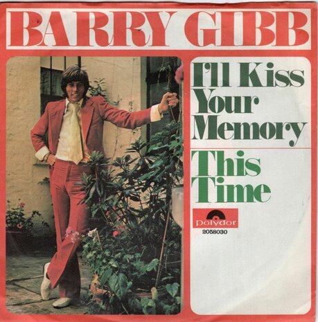 Barry Gibb - I'll kiss your memory + This time (Vinylsingle)