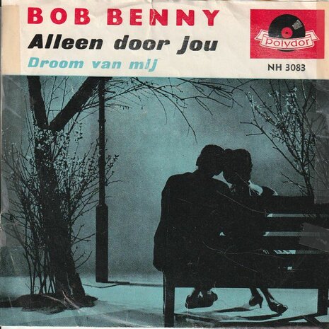 Bob Benny - Alleen door jou + Droom van mij (Vinylsingle)