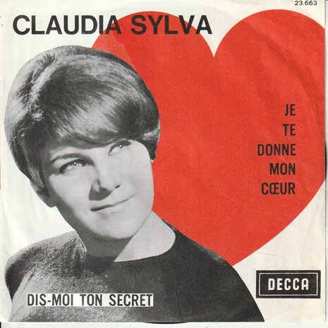 Claudia Sylva - Je te donne mon coeur + Dis moi ton secret (Vinylsingle)