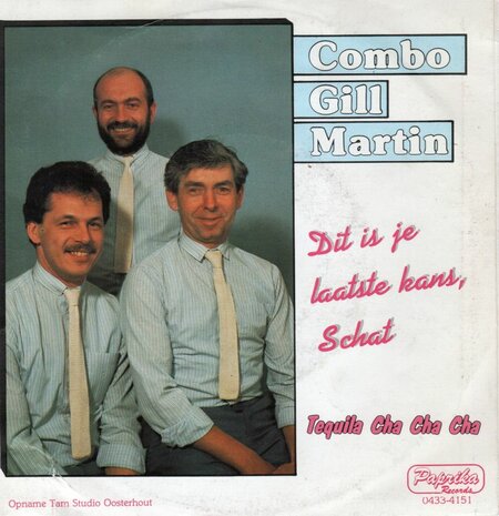 Combo Gill Martin - Dit is je laatset kans schat + Tequila cha chacha (Vinylsingle)