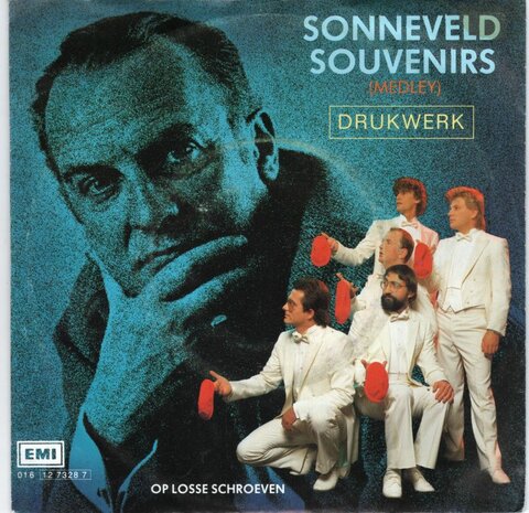 Drukwerk - Sonneveld Souvenirs (medley) + Op losse schroeven (Vinylsingle)