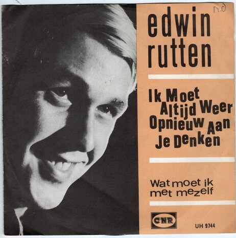 Edwin Rutten - Ik moet altijd weer opnieuw aan je denken + Wat. Moet ik met mezelf (Vinylsingle)