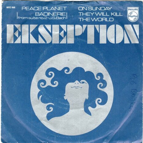Ekseption - Peace planet + On Sunday they will kill the world (Vinylsingle)