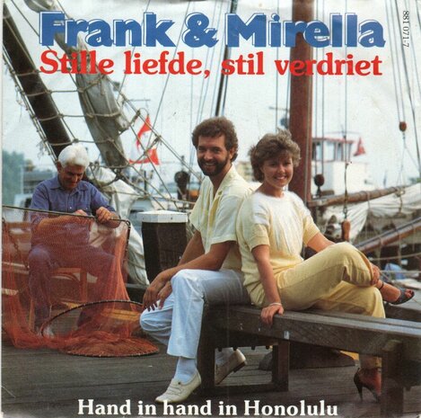 Frank & Mirella - Stille liefde, stil verdriet + Hand in hand in Honolulu (Vinylsingle)