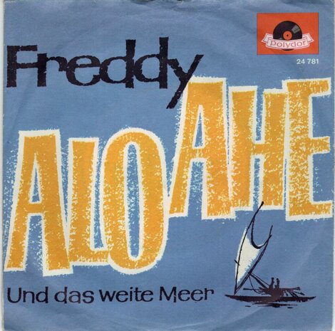 Freddy Quinn - Alo-ahe + Und das weite meer (Vinylsingle)