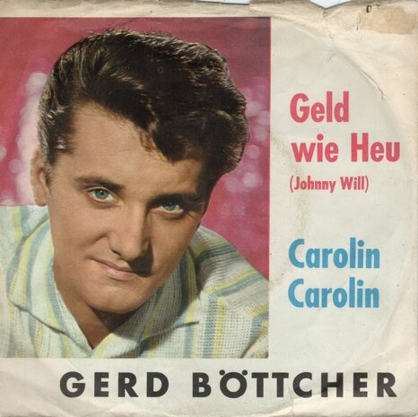 Gerd Bottcher - Geld wie heu + Carolin Carolin (Vinylsingle)