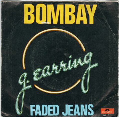 Golden Earring - Bombay + Faded jeans (Vinylsingle)