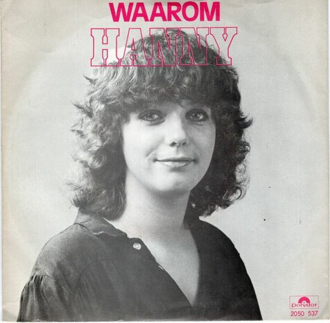 Hanny - Waarom + Dan nog een keer met mij (Vinylsingle)
