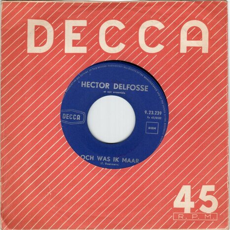 Hector Delfosse - Och Was Ik Maar + Oh La La Louise (Vinylsingle)