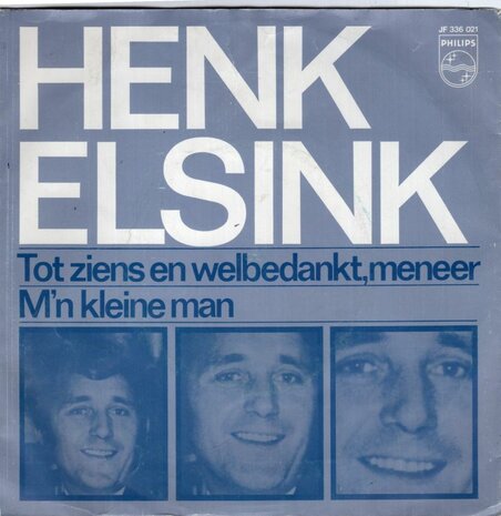 Henk Elsink - Tot ziens en welbedankt. meneer + M'n kleine mna (Vinylsingle)