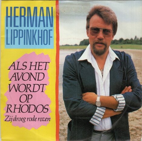 Herman Lippinkhof - Als het avond wordt op Rhodos + Zij droeg rode rozen (Vinylsingle)
