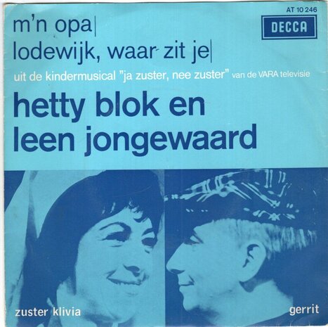 Hetty Blok & Jongewaard - M'n Opa + Lodewijk. waar zit je (Vinylsingle)
